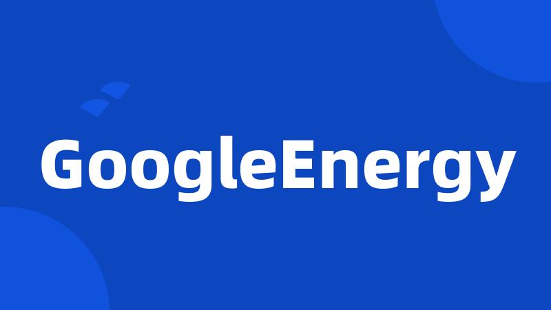 GoogleEnergy