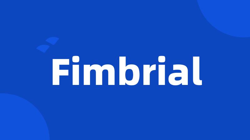 Fimbrial