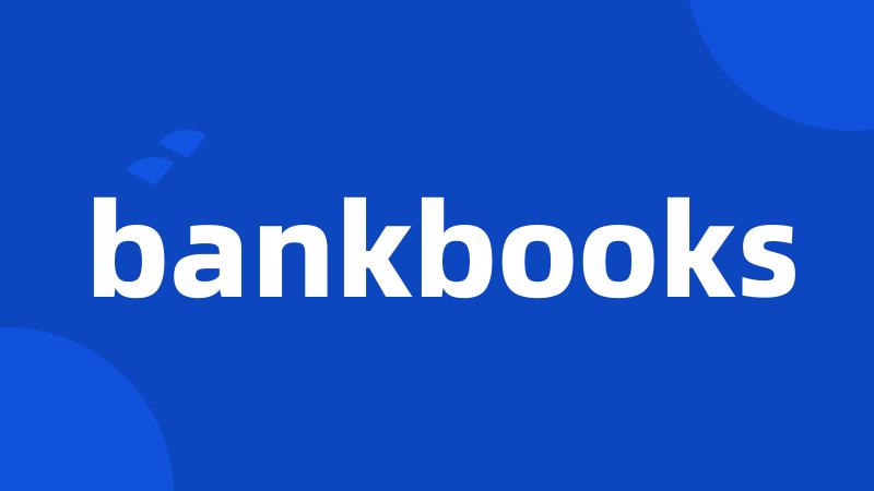 bankbooks