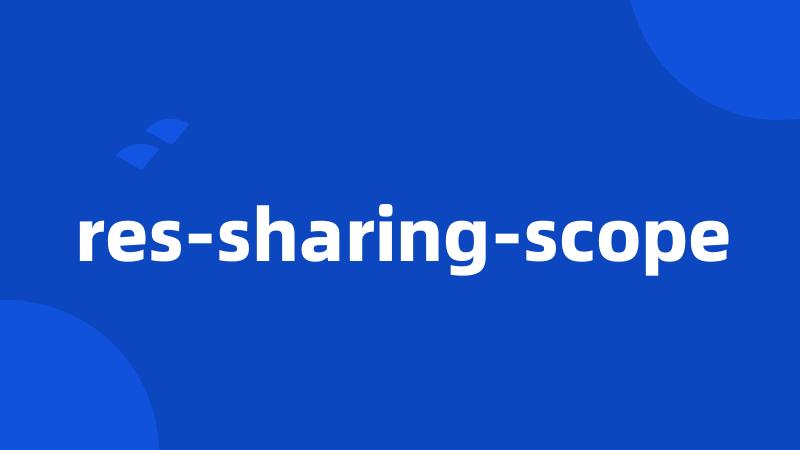 res-sharing-scope