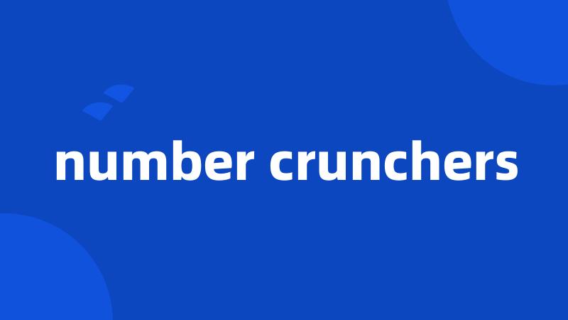 number crunchers