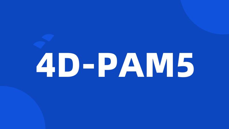 4D-PAM5