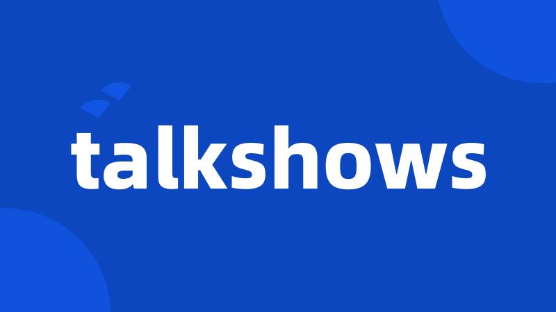 talkshows