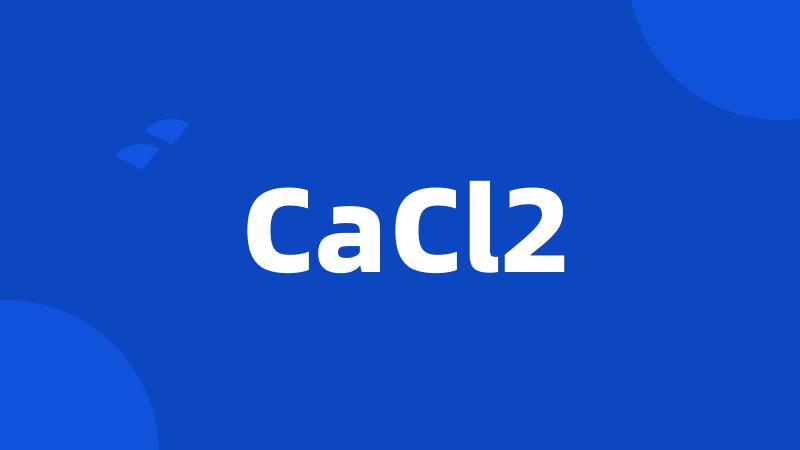 CaCl2