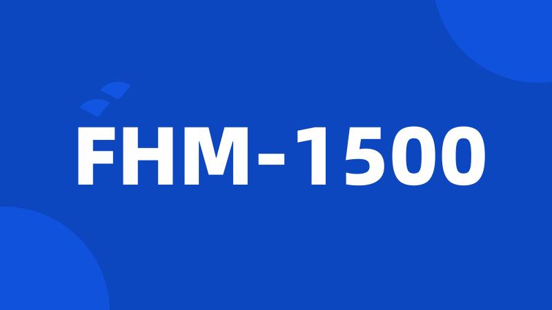 FHM-1500