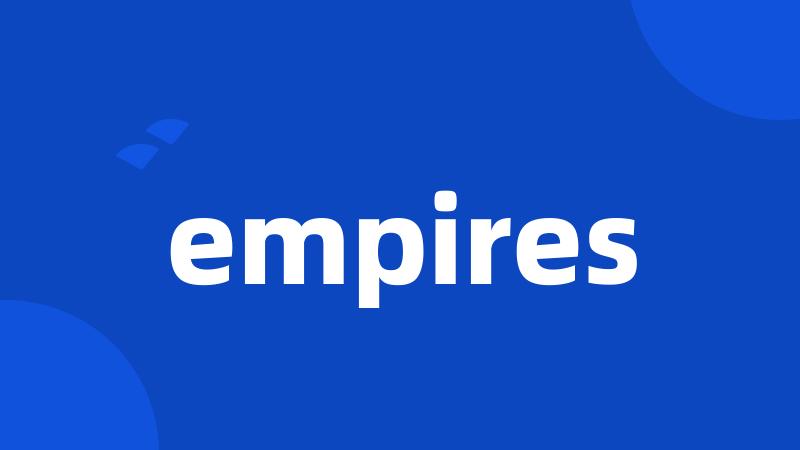empires