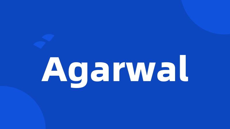 Agarwal