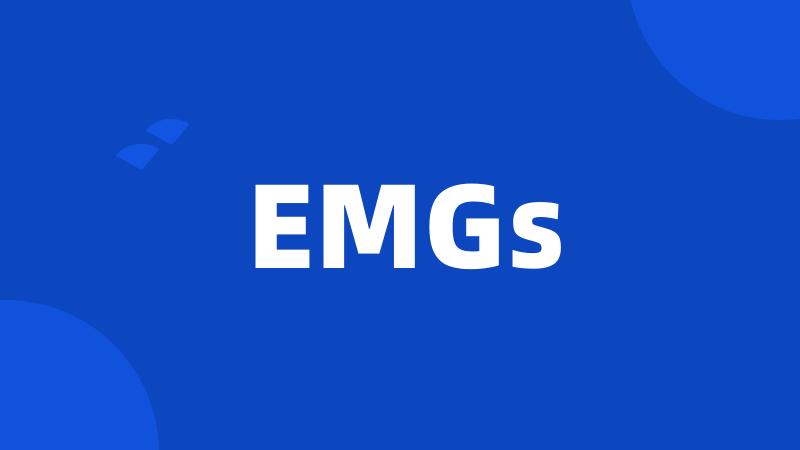 EMGs