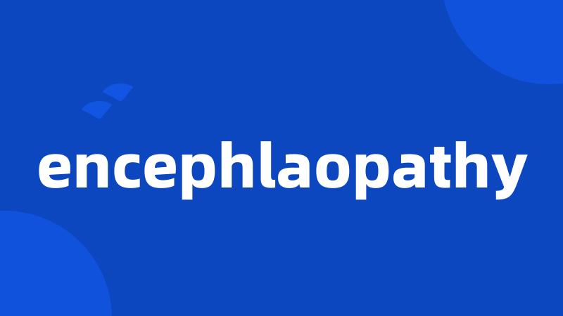 encephlaopathy