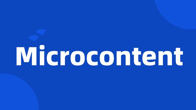 Microcontent