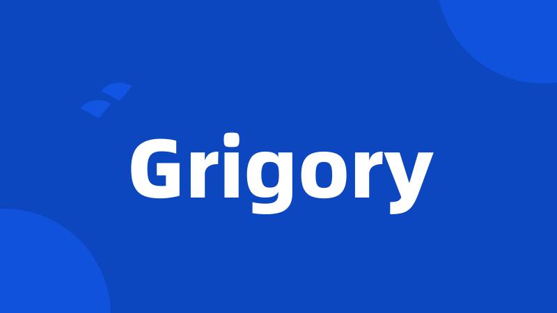 Grigory