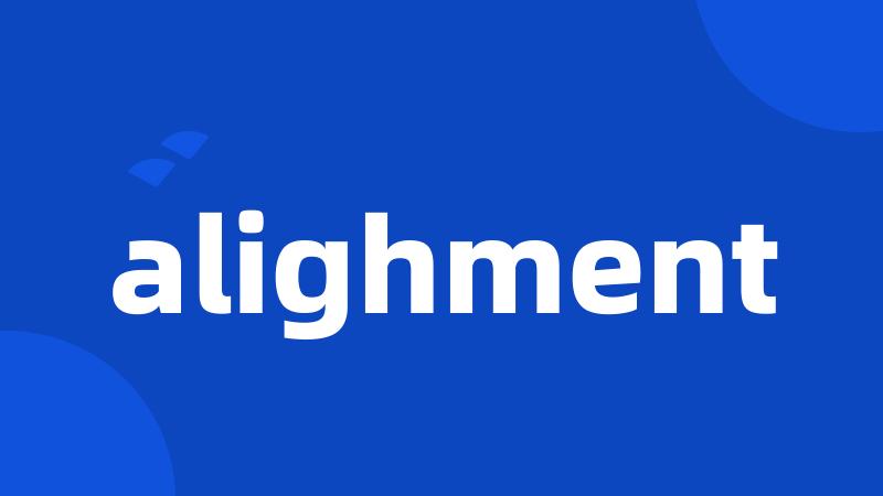 alighment
