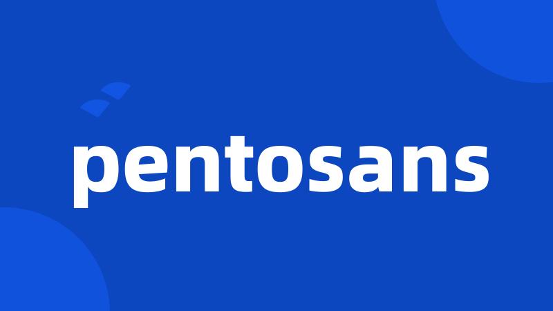 pentosans