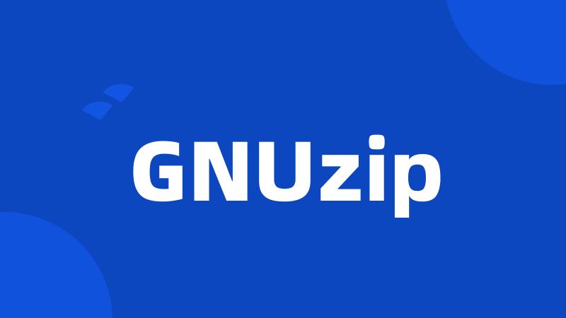 GNUzip