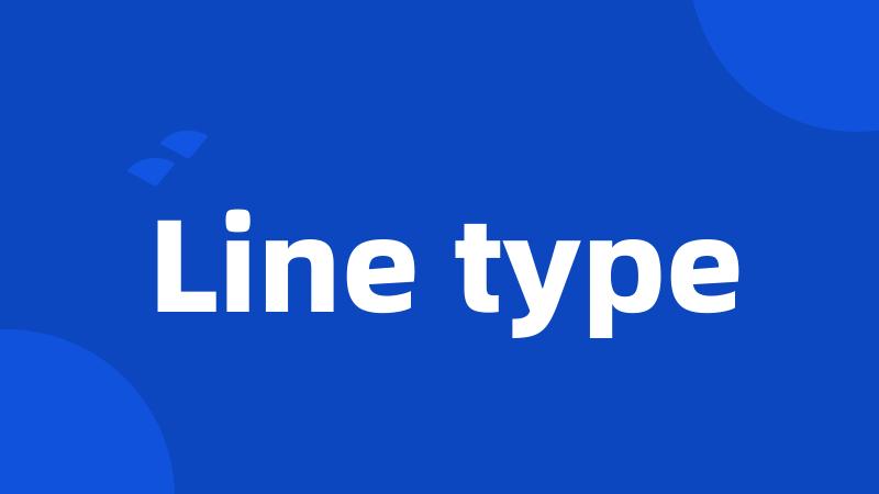 Line type
