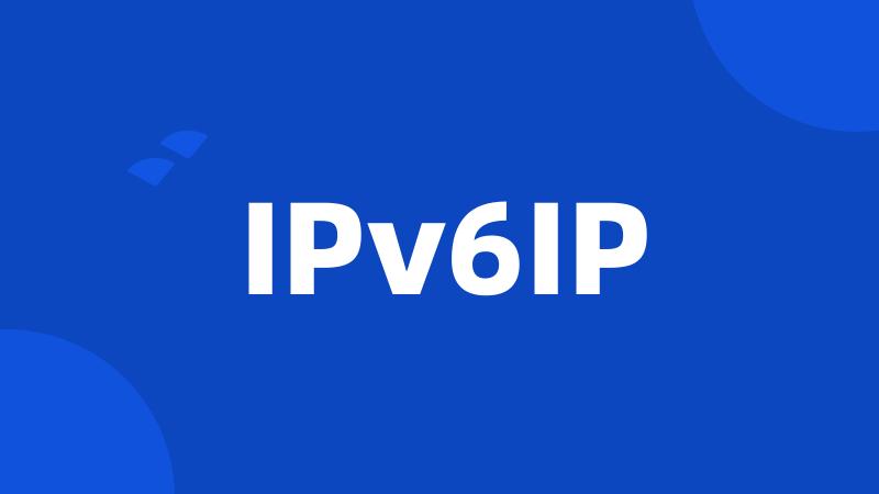 IPv6IP