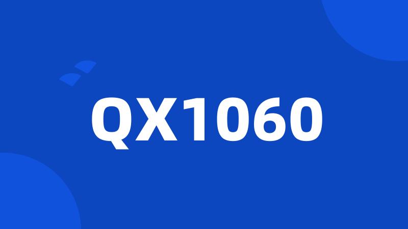 QX1060