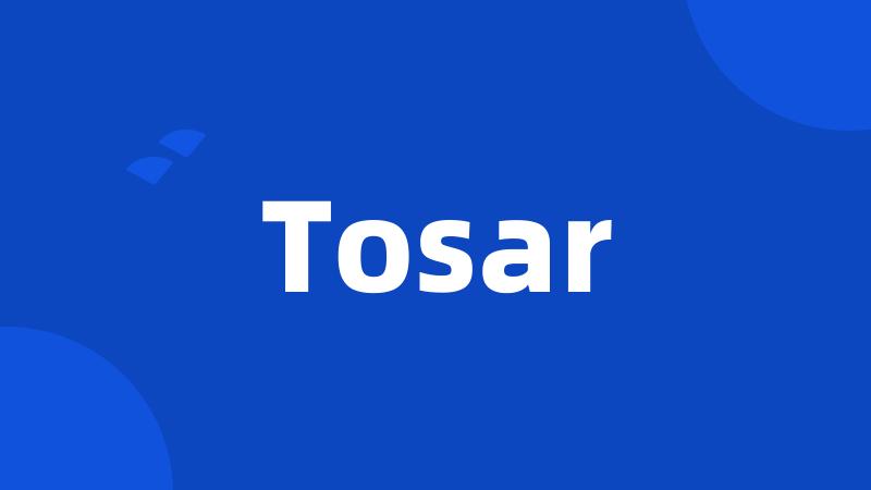 Tosar