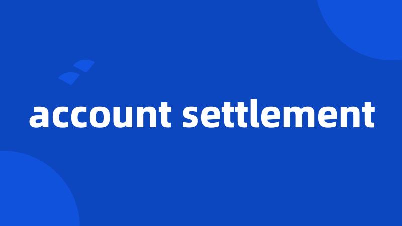 account settlement