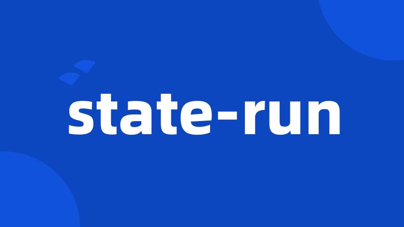 state-run