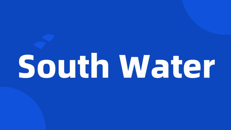 South Water