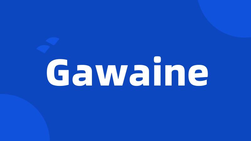 Gawaine