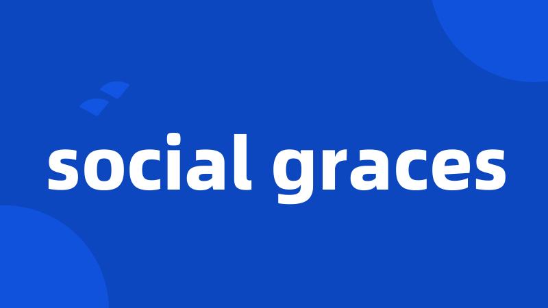 social graces