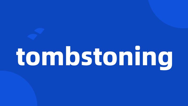 tombstoning