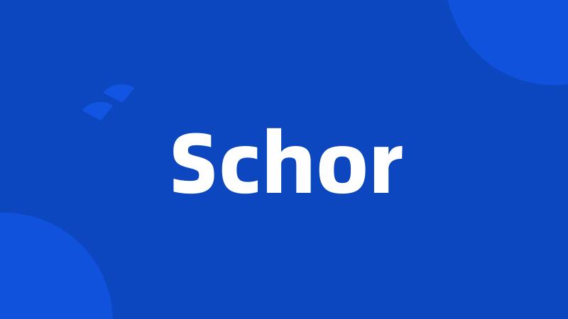 Schor