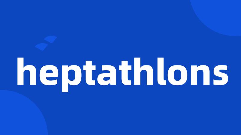 heptathlons