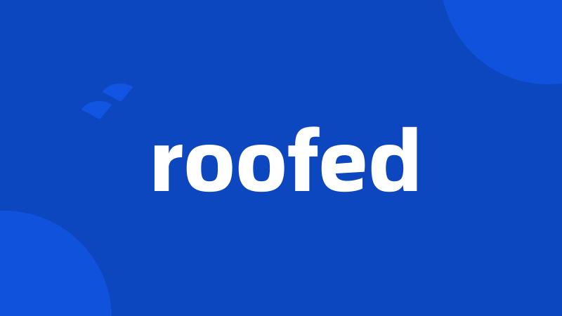 roofed