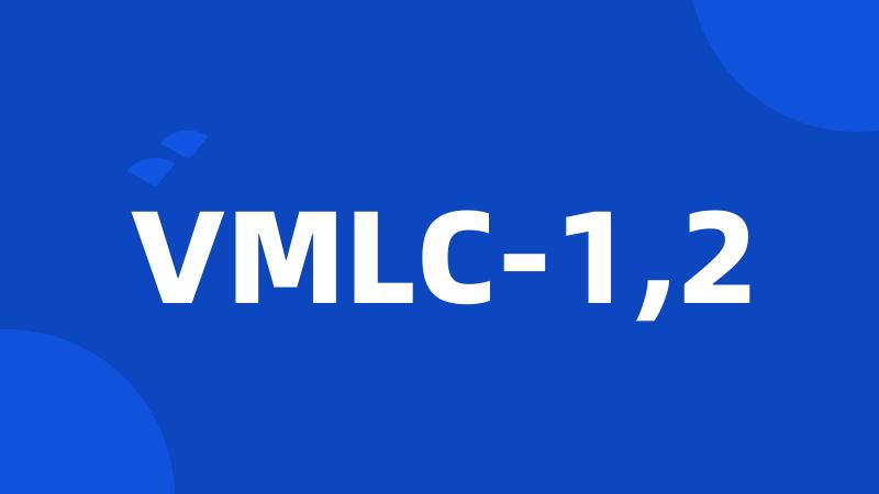 VMLC-1,2