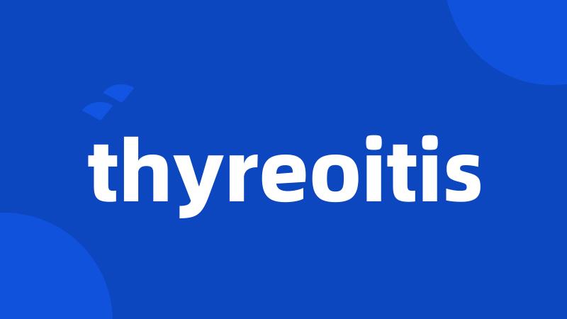 thyreoitis