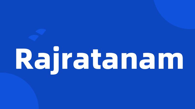 Rajratanam