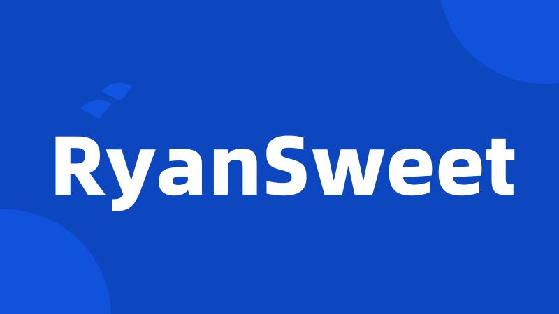 RyanSweet