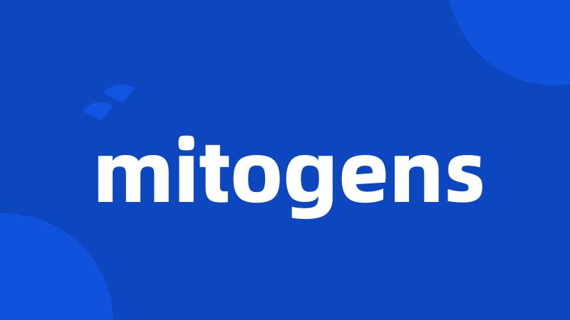 mitogens
