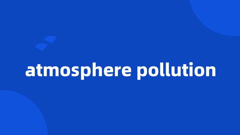 atmosphere pollution