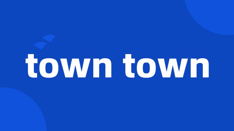town town