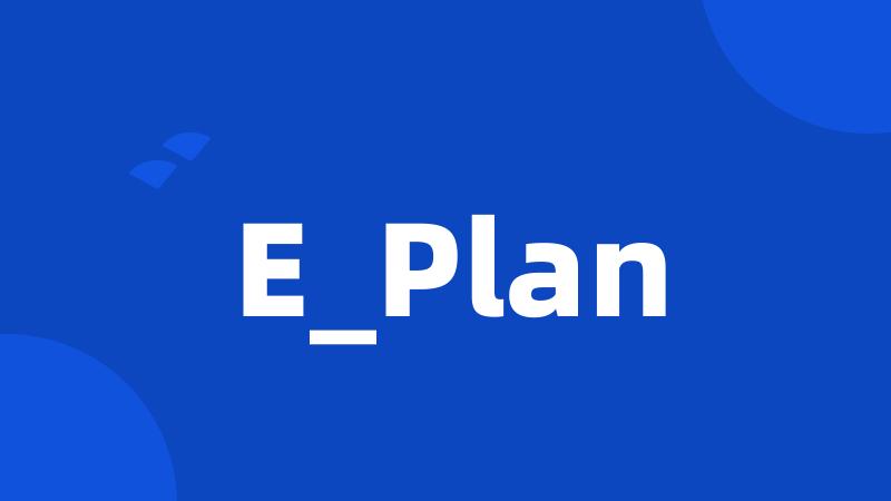 E_Plan