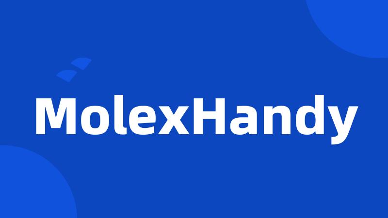 MolexHandy