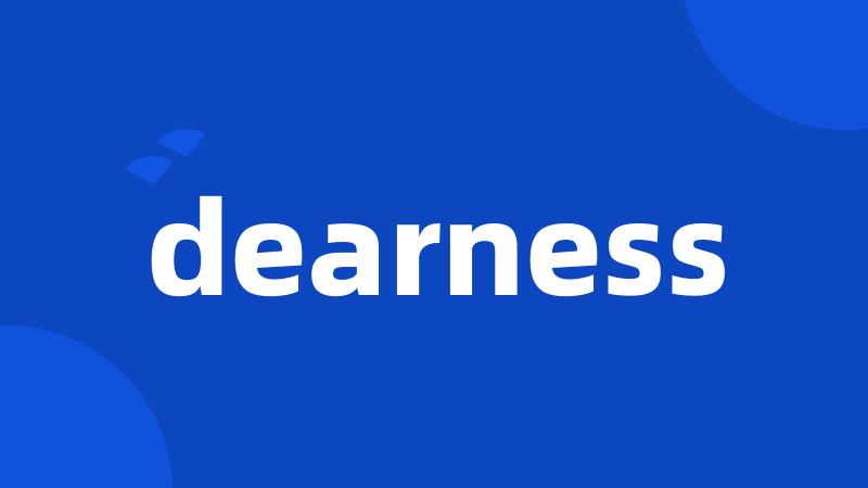 dearness