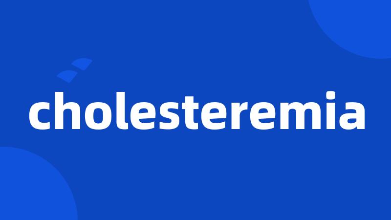 cholesteremia