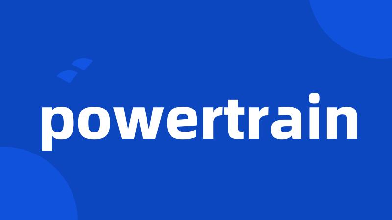 powertrain