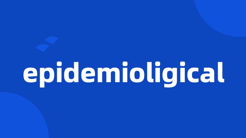 epidemioligical