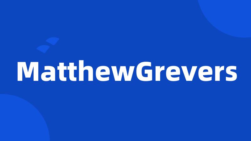 MatthewGrevers