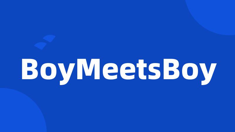 BoyMeetsBoy