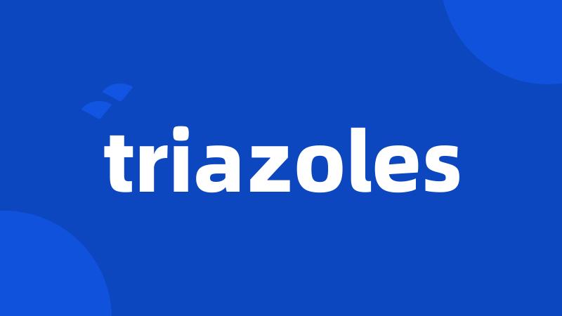 triazoles