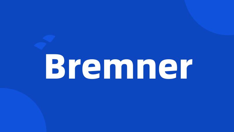 Bremner