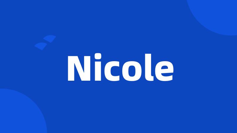 Nicole