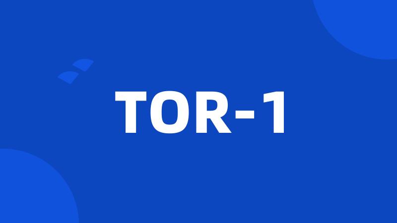 TOR-1